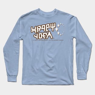 Guardians of Happy Yoga Long Sleeve T-Shirt